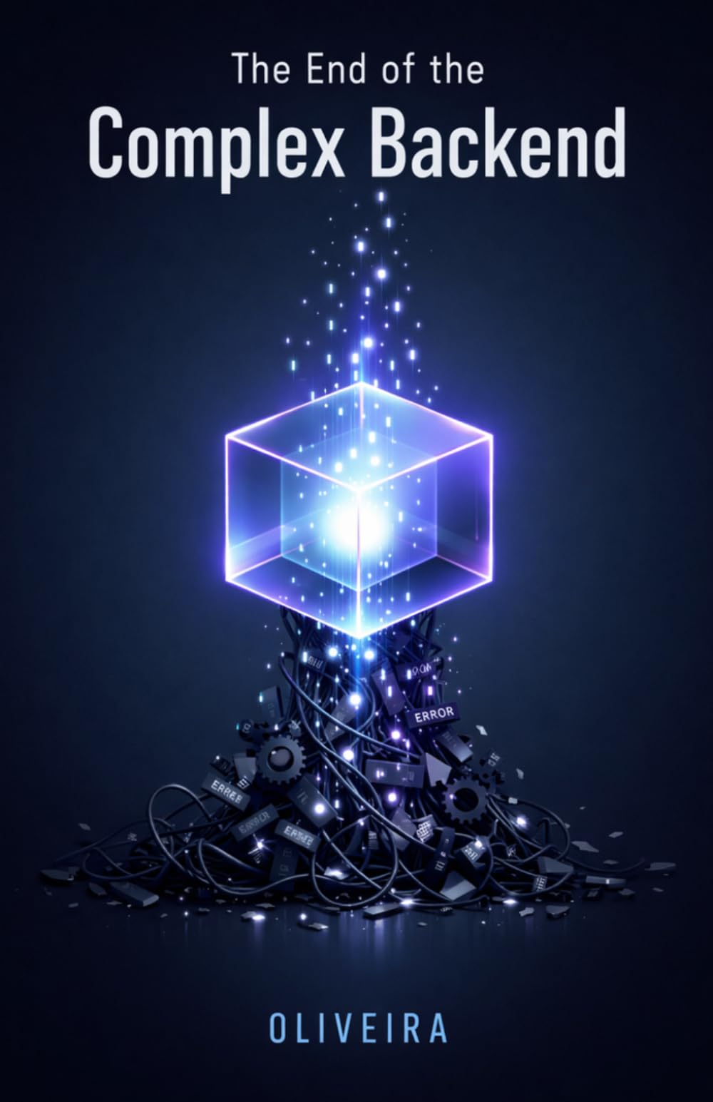 The End of the Complex Backend: How to Use Backend as a Service (BaaS) and PostgreSQL to Build Databases, APIs, and Authentication in Minutes