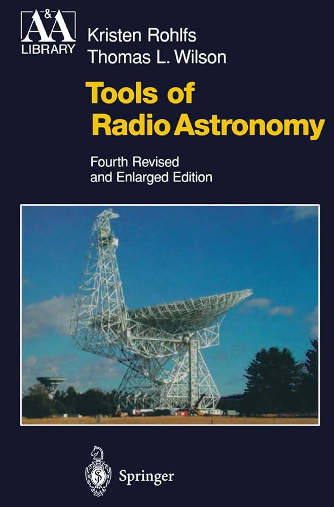 Tools of Radio Astronomy (Astronomy and Astrophysics Library