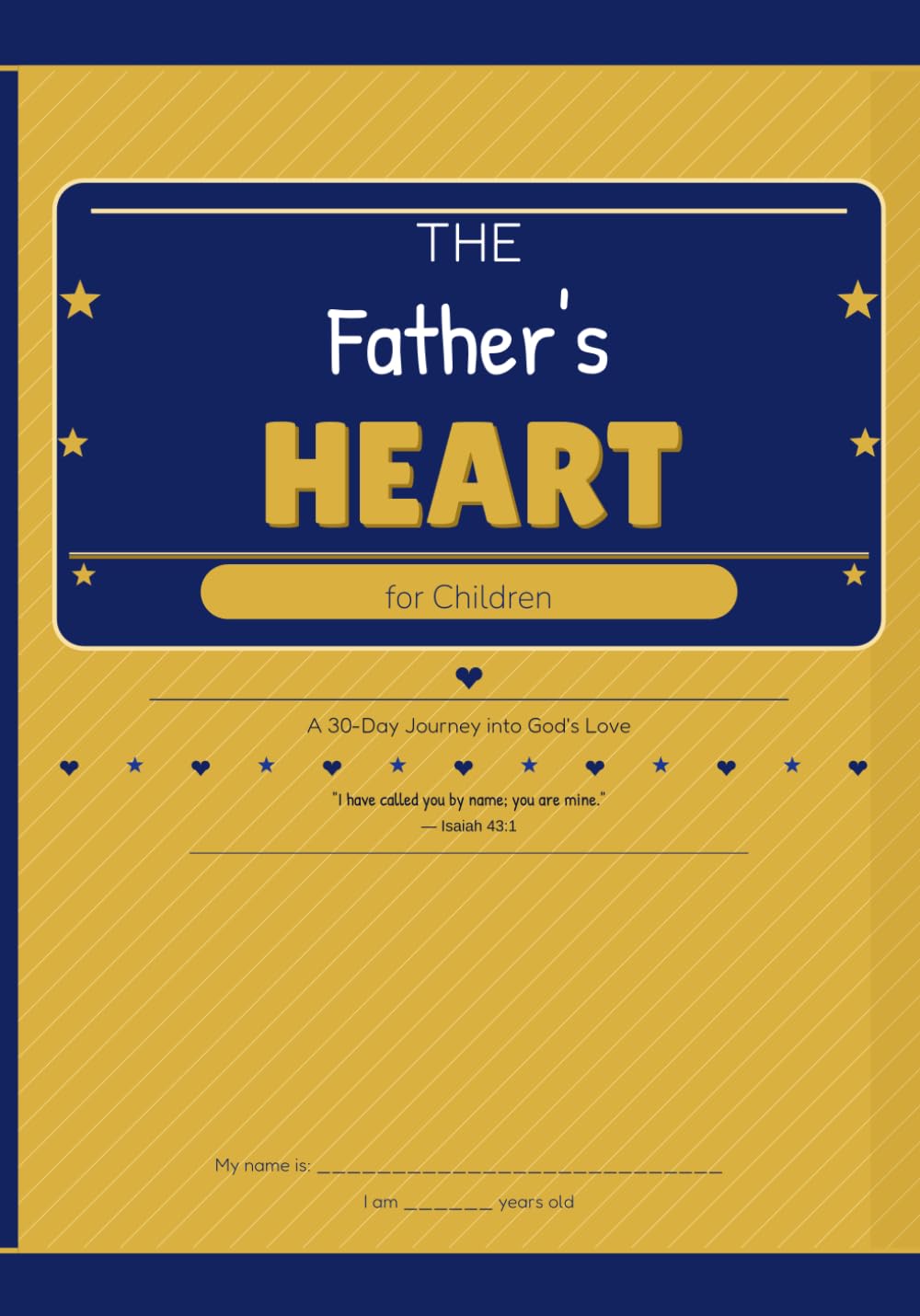 The Father's Heart for Children: "A 30-Day Adventure into God's Love"