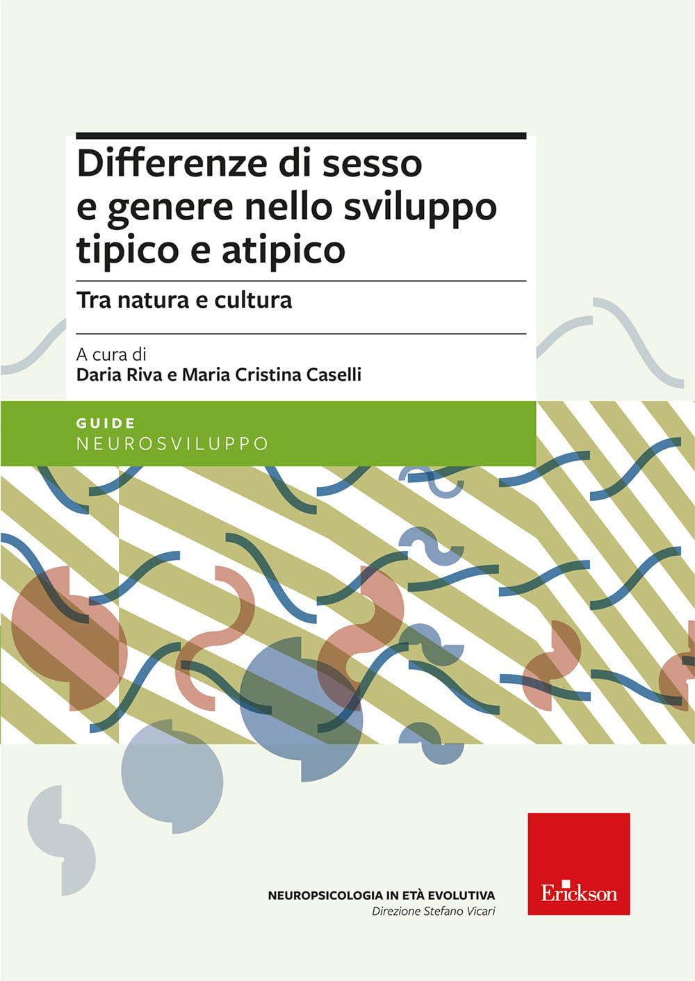 Differenze Di Sesso E Genere Nello Sviluppo Tipico E Atipico. Tra Natura E Cultura - 4