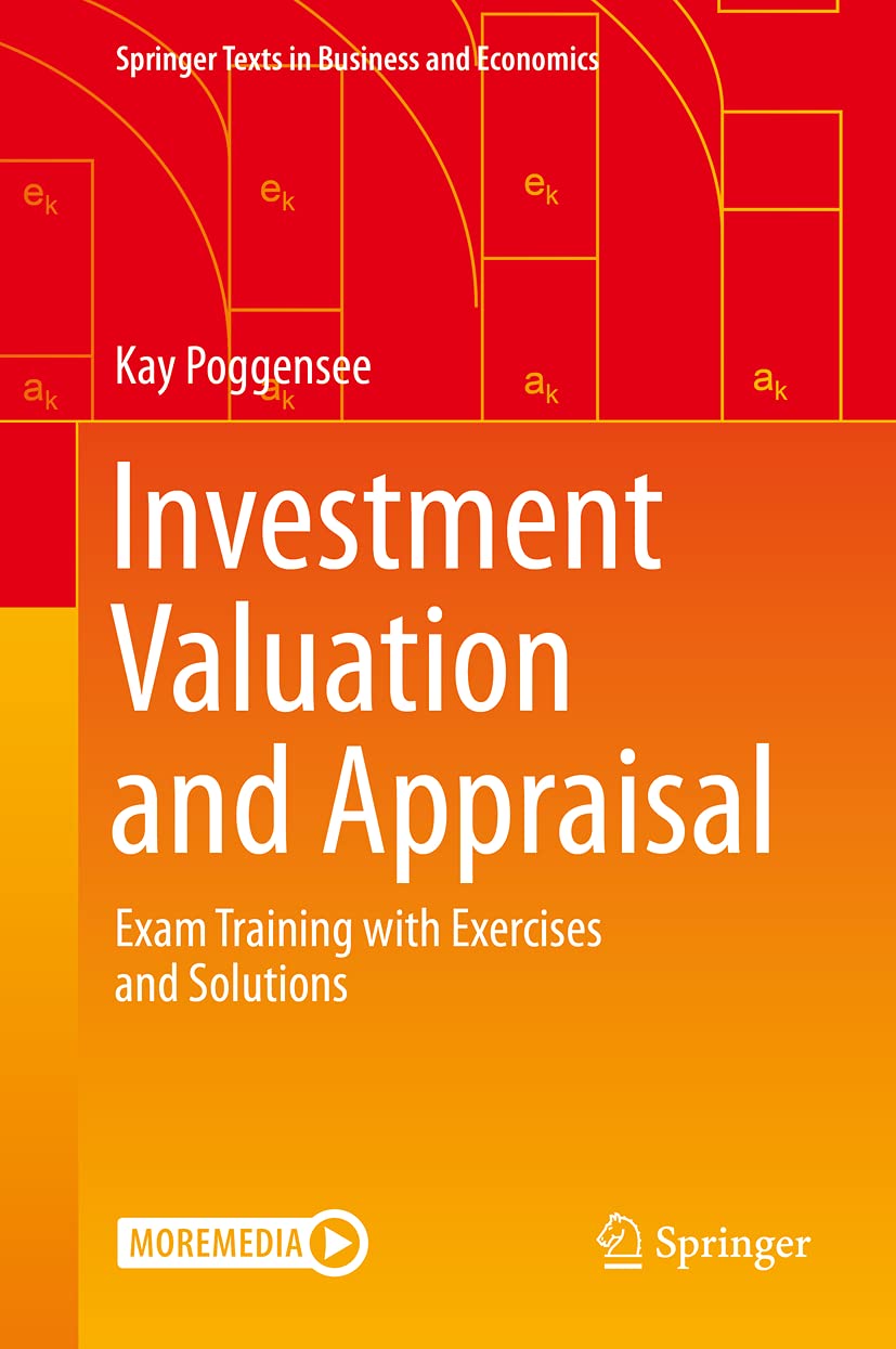 Klausurenkurs Investitionsrechnung: Exam Training With Exercises and Solutions