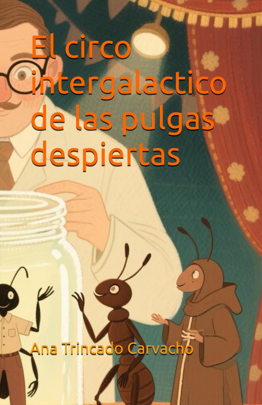 El circo intergalactico de las pulgas despiertas