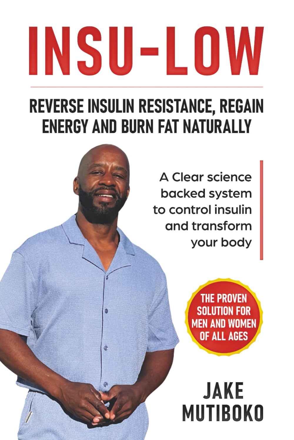 Insu-low: Reverse insulin resistance, regain energy, and burn fat naturally