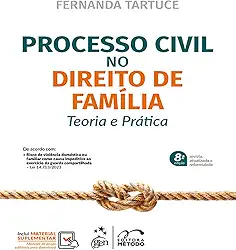 Processo Civil No Direito de Família - Teoria e Prática - 8ª Edição 2024