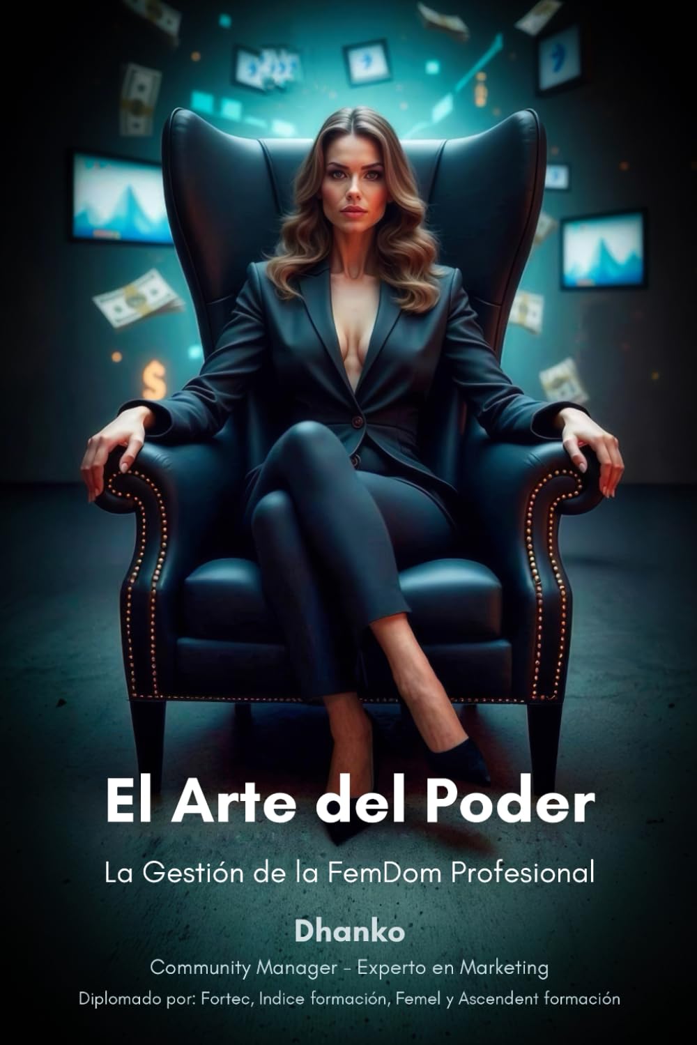 El Arte del Poder: La gestión de la FemDom profesional