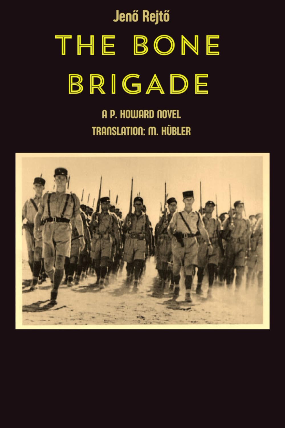 The Bone Brigade (Foreign Legion novels)
