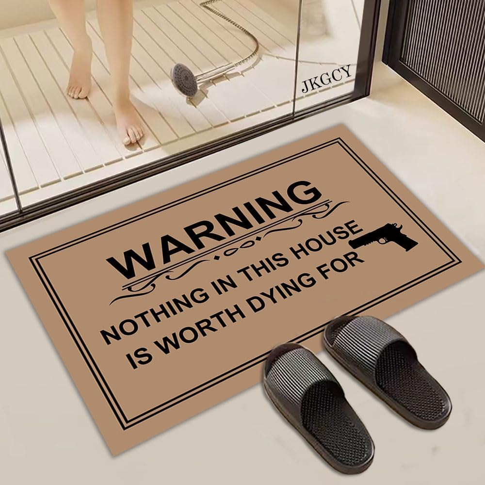 Funny Doormat Warning Doormat Nothing in This House is Worth Dying Front Door Mat Entryway Outdoor Mat 23.6" x 15.7"