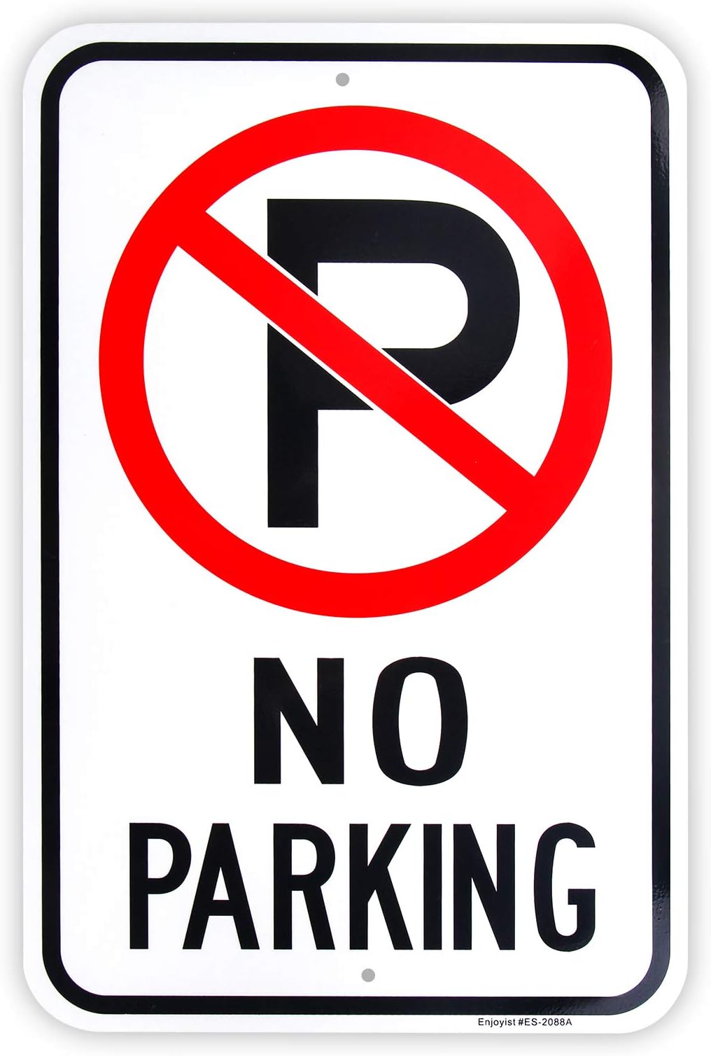 Large No Parking Sign, 18"x 12" .040 Aluminum Reflective Sign Rust Free Aluminum-UV Protected and Weatherproof