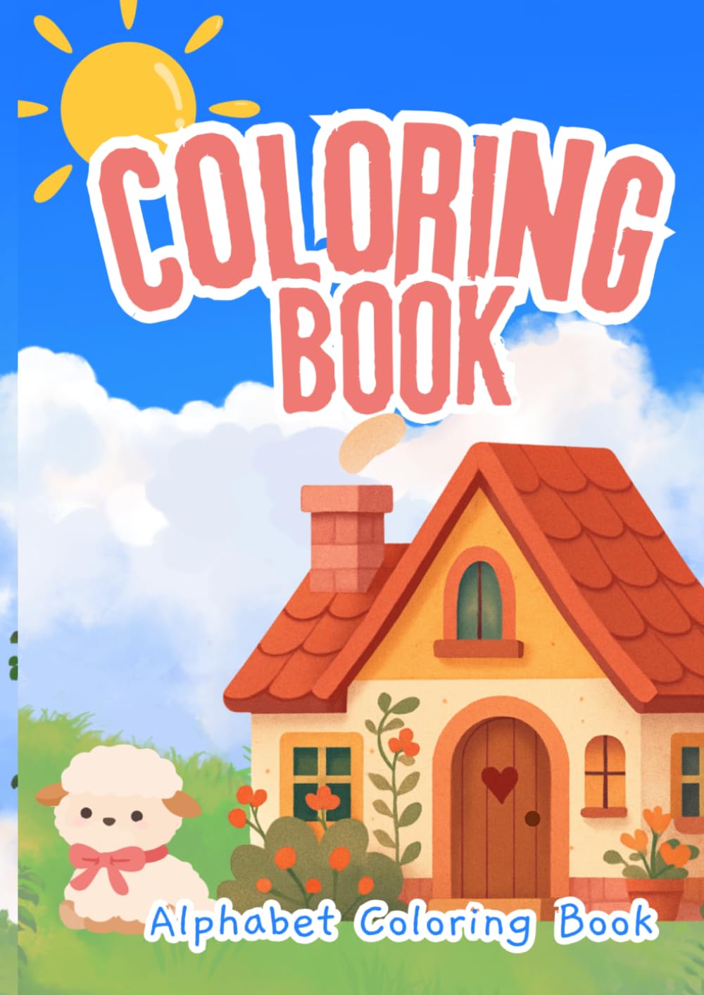 Alphabet Coloring Book for Kids: A–Z Letter Tracing and Coloring Workbook for Toddlers & Preschoolers Ages 3–5