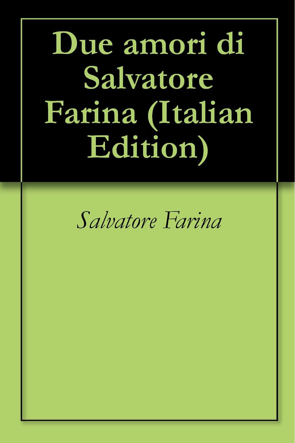 Due amori (Italian Edition)