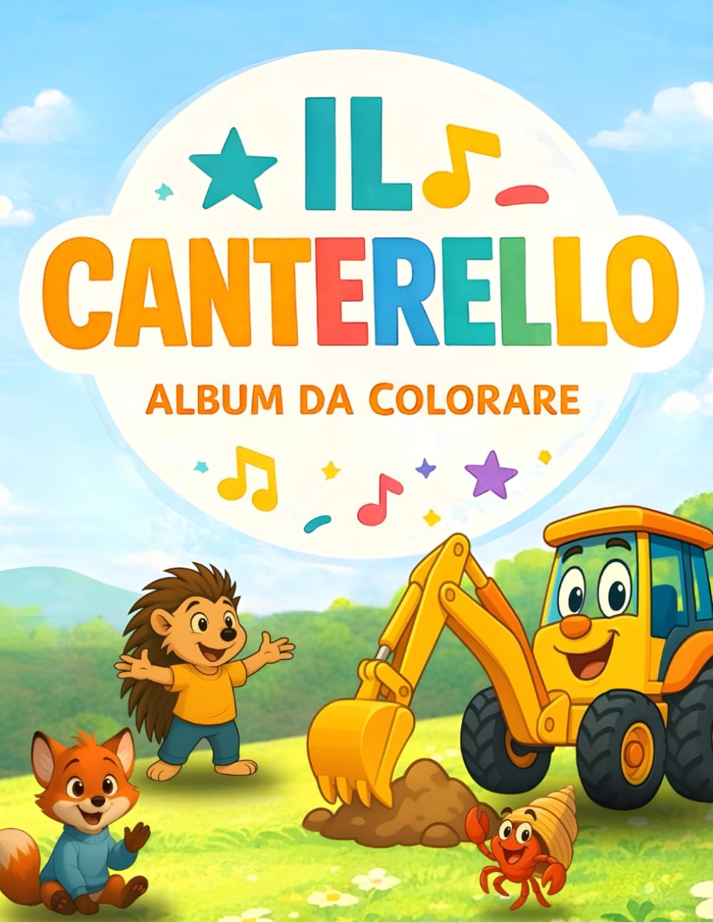 Il Canterello - Album da Colorare per Bambini: L'album da colorare per bambini dei personaggi del Canterello - Disegni grandi e semplici | Animali, trattori, natura e divertimento creativo