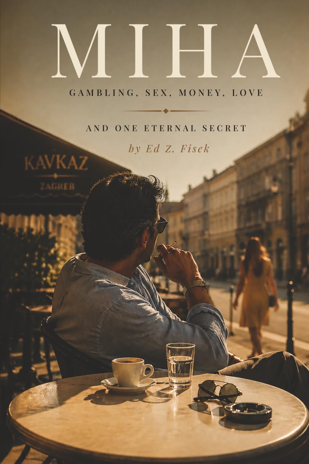 MIHA: Gambling, Sex, Money, Love and one eternal secret