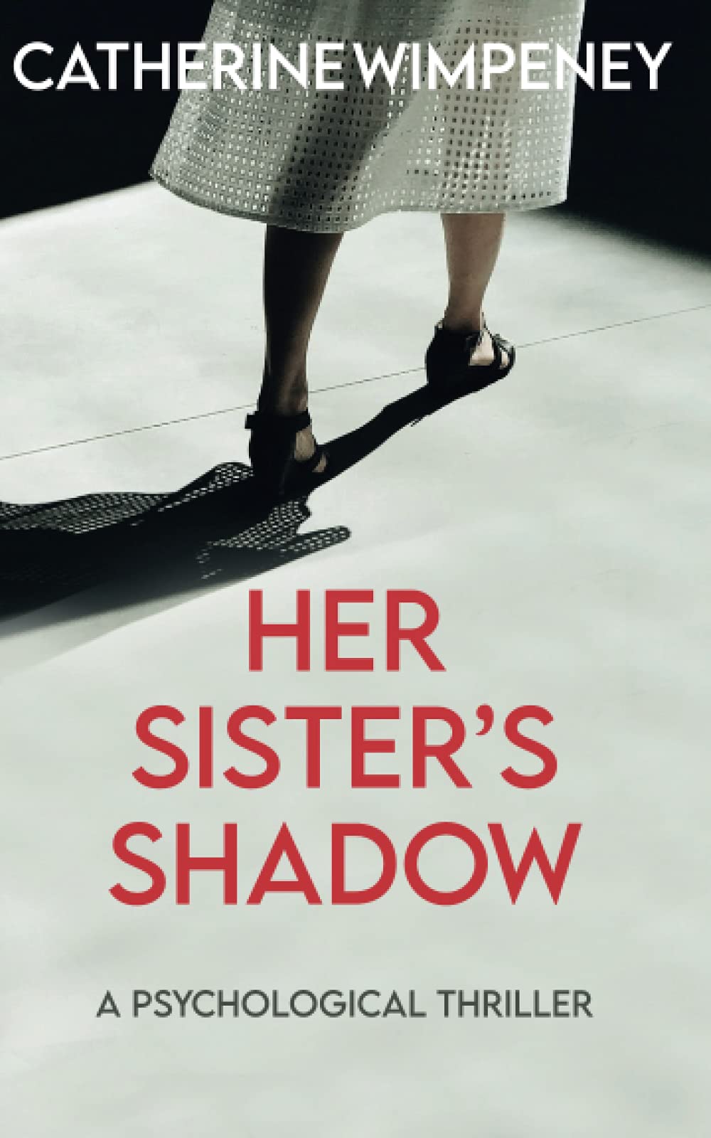Her Sister's Shadow: A Psychological Thriller