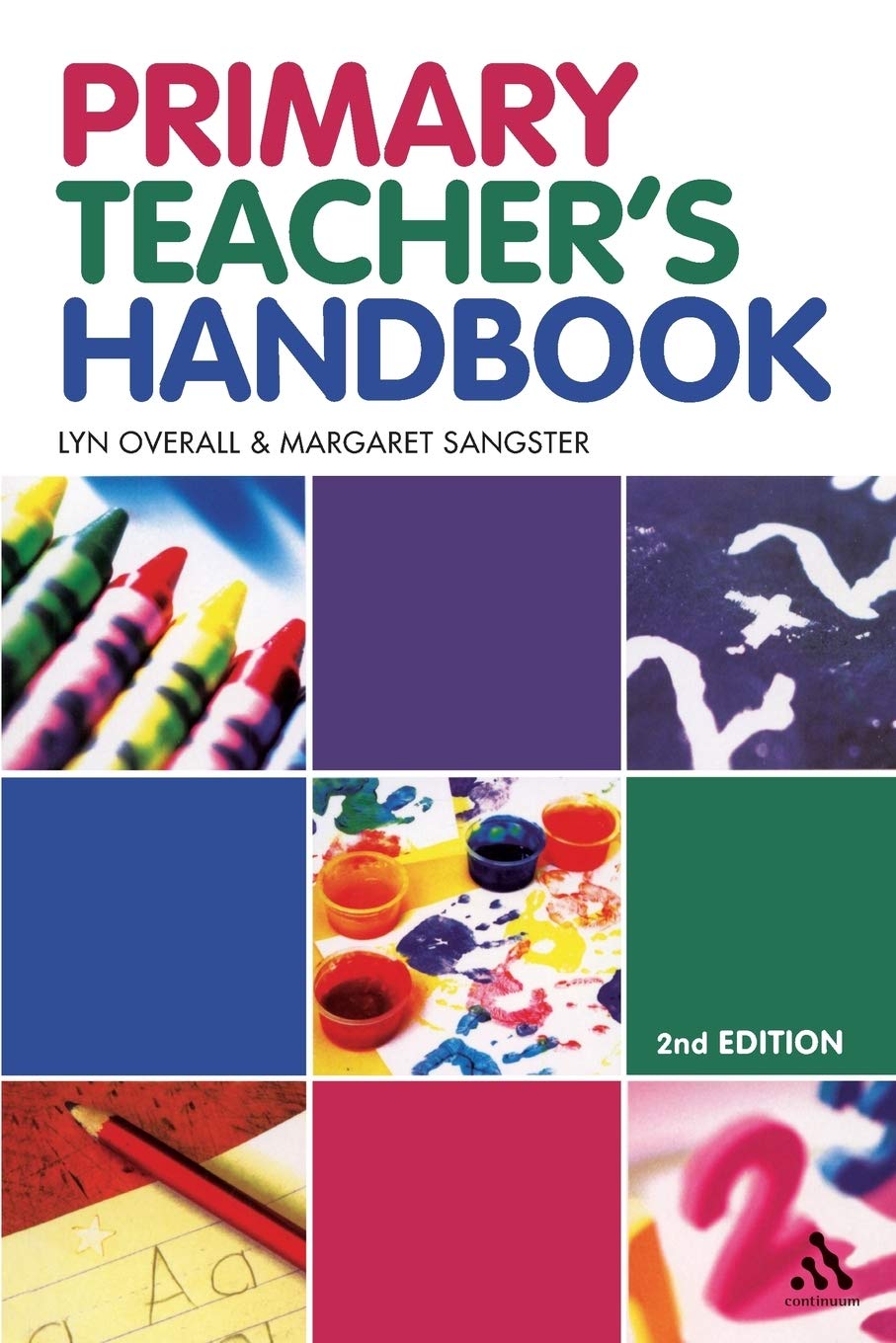 Primary Teacher's Handbook by Lyn Overall, Margaret Sangster - 9780826493439