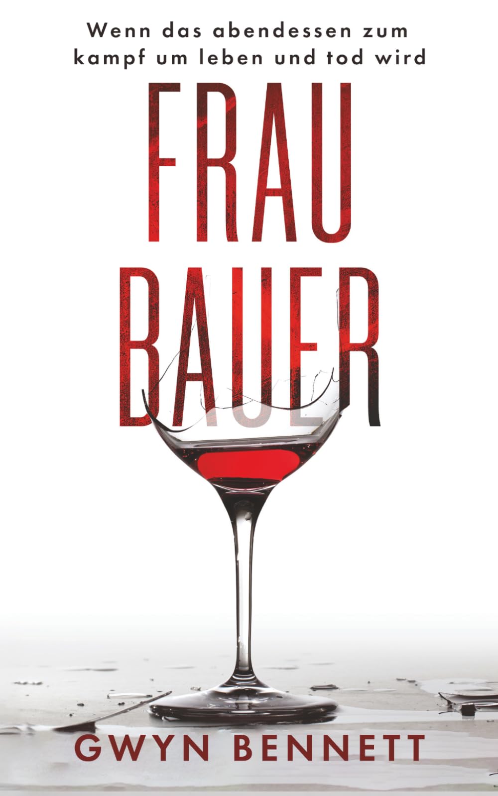 Frau Bauer: Wenn das abendessen zum kampf um leben und tod wird