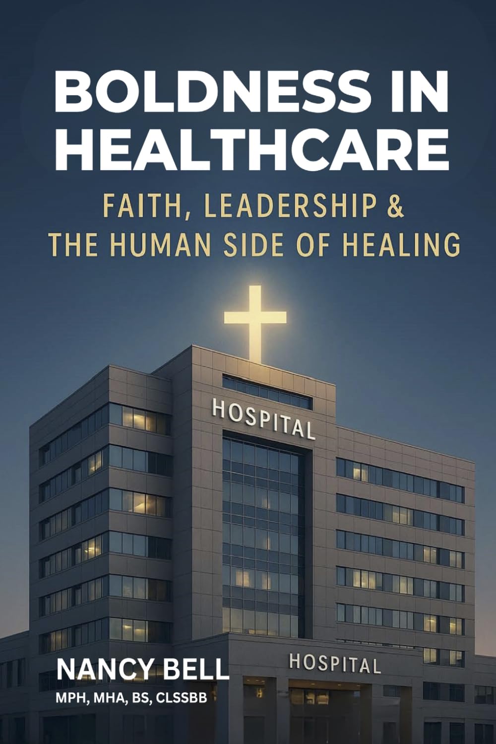 Boldness In Healthcare: Faith, Leadership, And The Human Side Of Healing