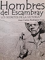 Hombres del escambray.los secretos de la victoria.guerra civil cubana.1959-1963. 9592114773 Book Cover