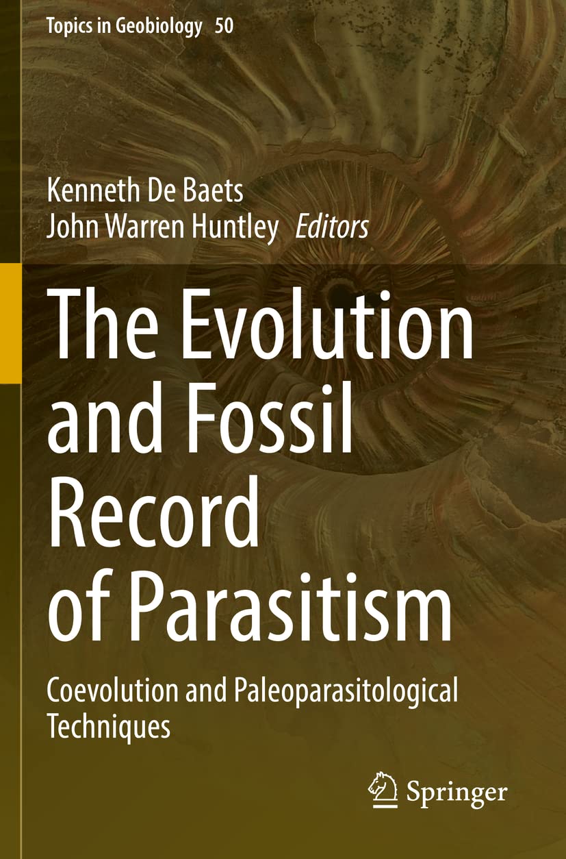 The Evolution and Fossil Record of Parasitism: Coevolution and ...