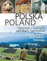 Polska Poland Opowiesc o ludziach, zabytkach i przyrodzie 8377580934 Book Cover