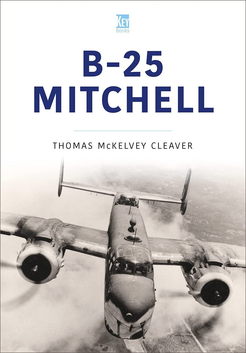 B-25 Mitchell (Historic Military Aircraft Series)