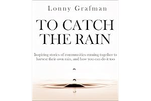 To Catch The Rain: DIY Rainwater Harvesting