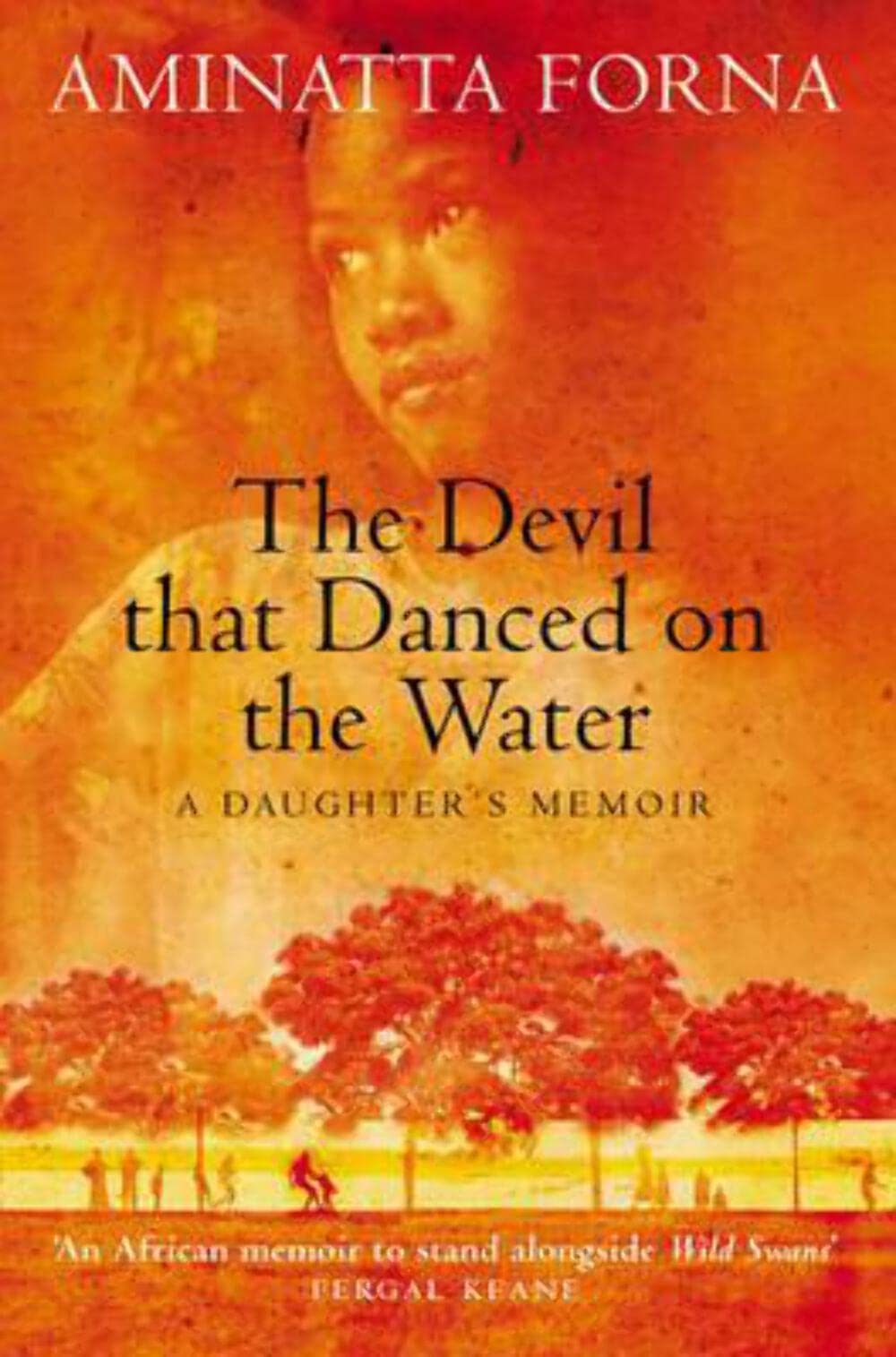 The Devil That Danced on the Water, Biography, Literature and Literary studies – Biography and non-fiction prose – Biography: general – Autobiography: general, Paperback, Aminatta Forna