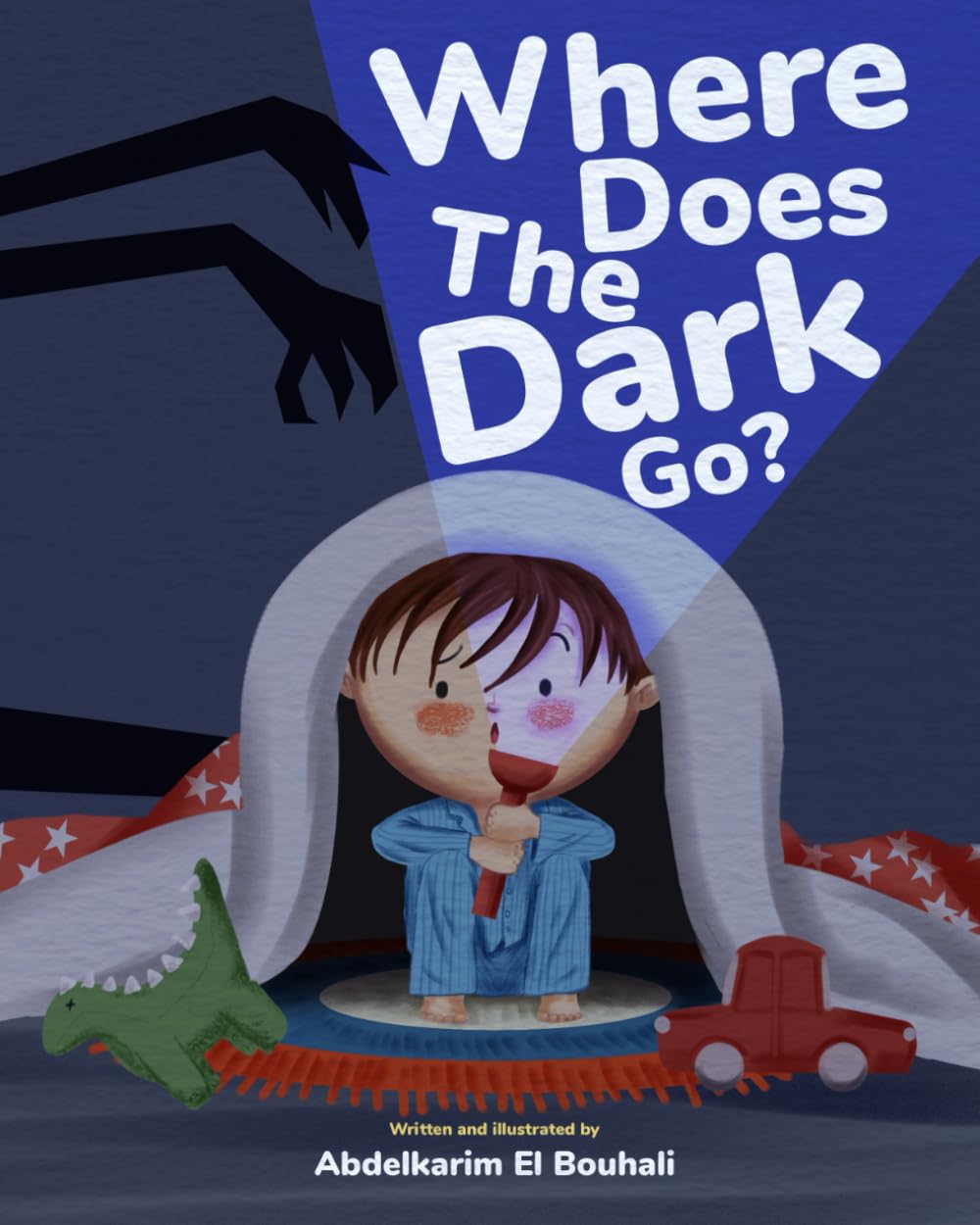 Where Does the Dark Go?: The dark disappears when the light turns on… But where does it go? A comforting bedtime adventure that turns fear into peace.