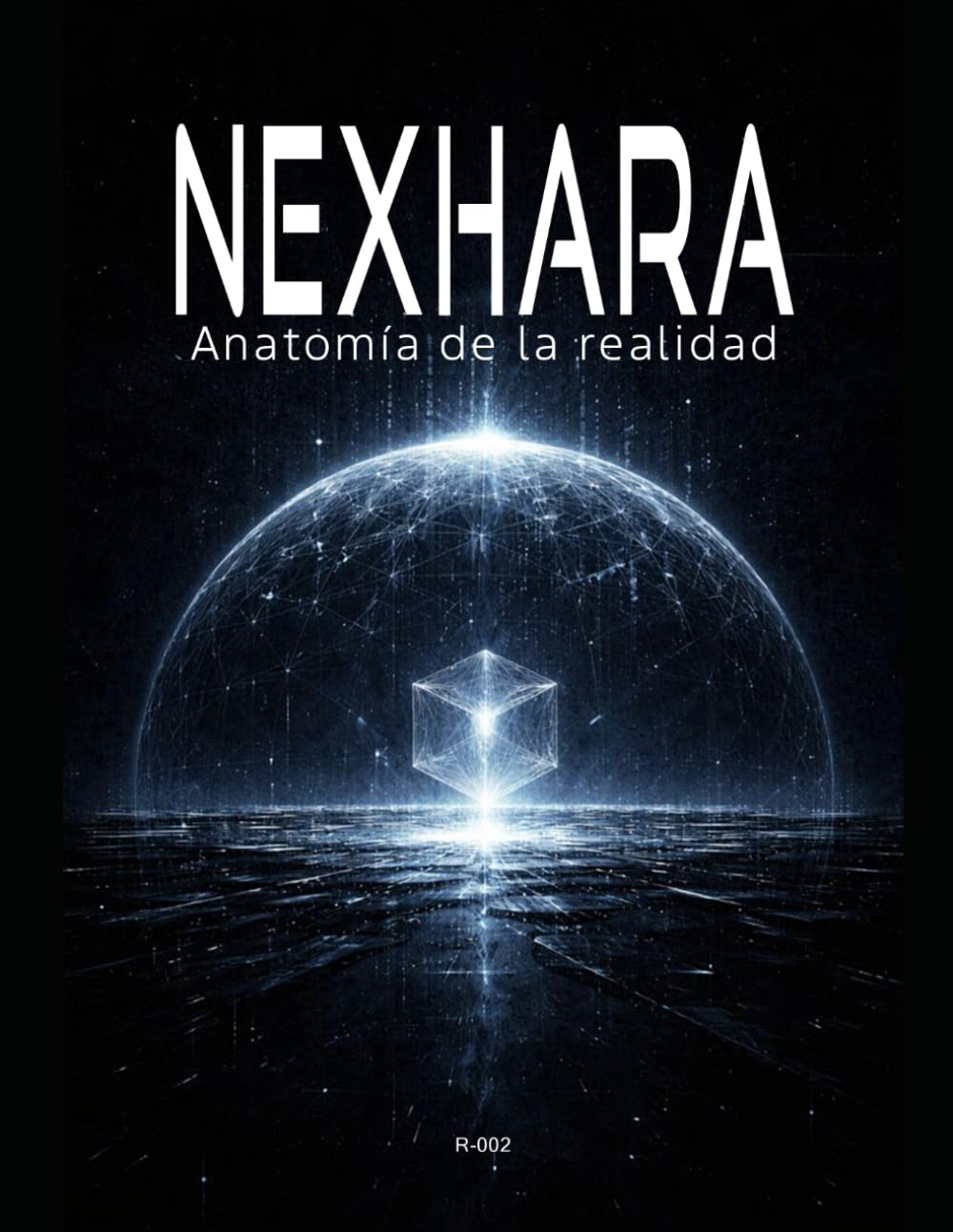 NEXHARA: Anatomía de la realidad