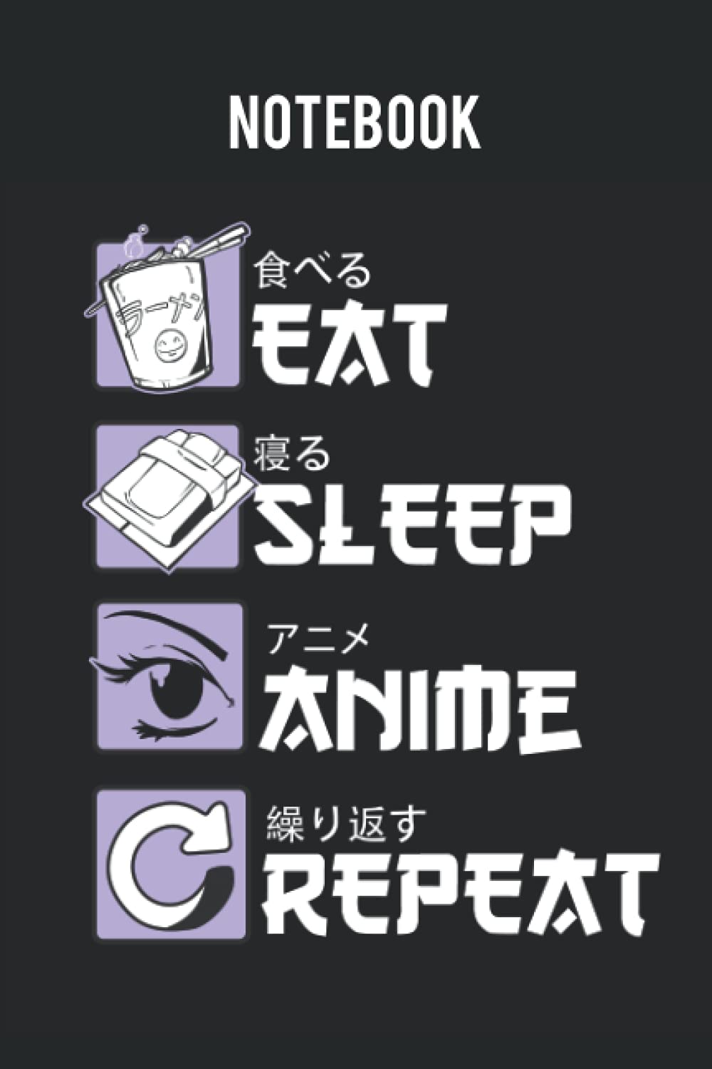 Eat Sleep Anime Repeat Notebook: For Anime Lovers - 6x9 120 lined Pages