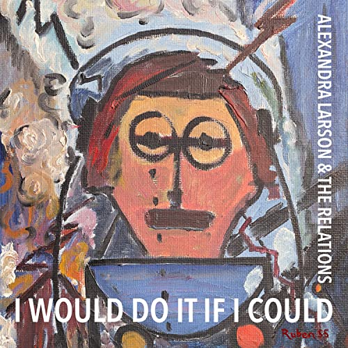I would do it if I could by Alexandra Larson on Prime Music