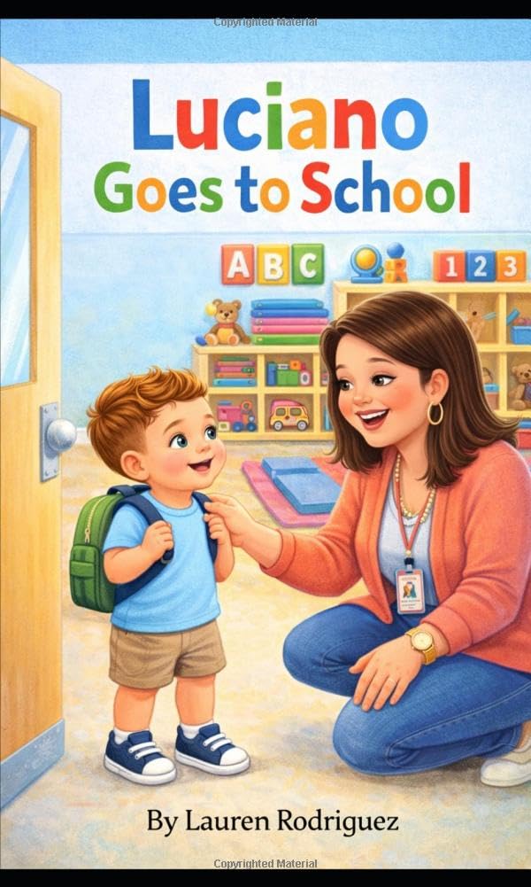 Luciano Goes to School (Luciano’s World)