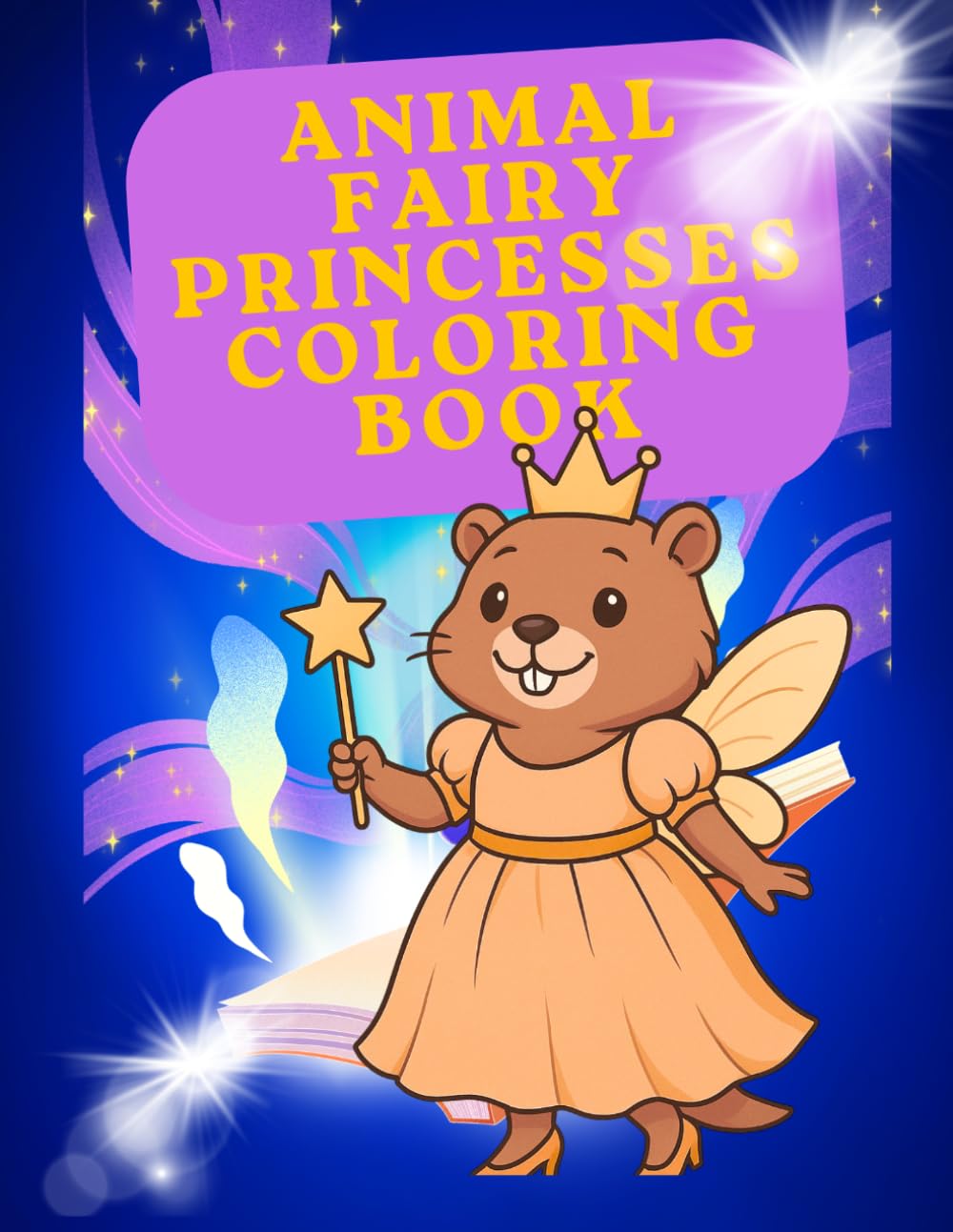 Fairy Princesses of the Animal World Coloring Book: A Whimsical Coloring Adventure with Easy and Intricate Designs for Kids