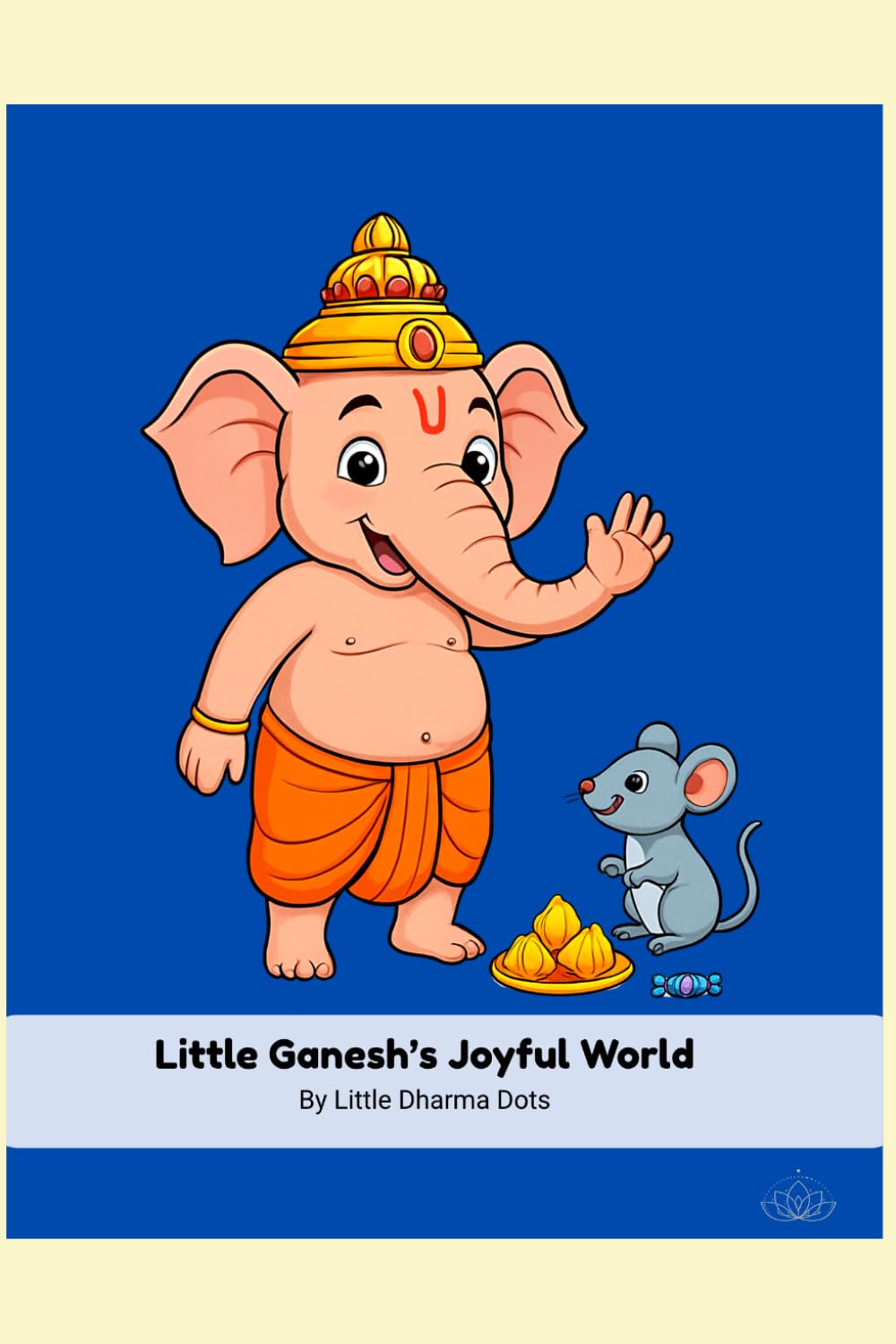 Lord Ganesha Colouring Book: Learning Mix (Little Dharma Dots: Lord Ganesha)