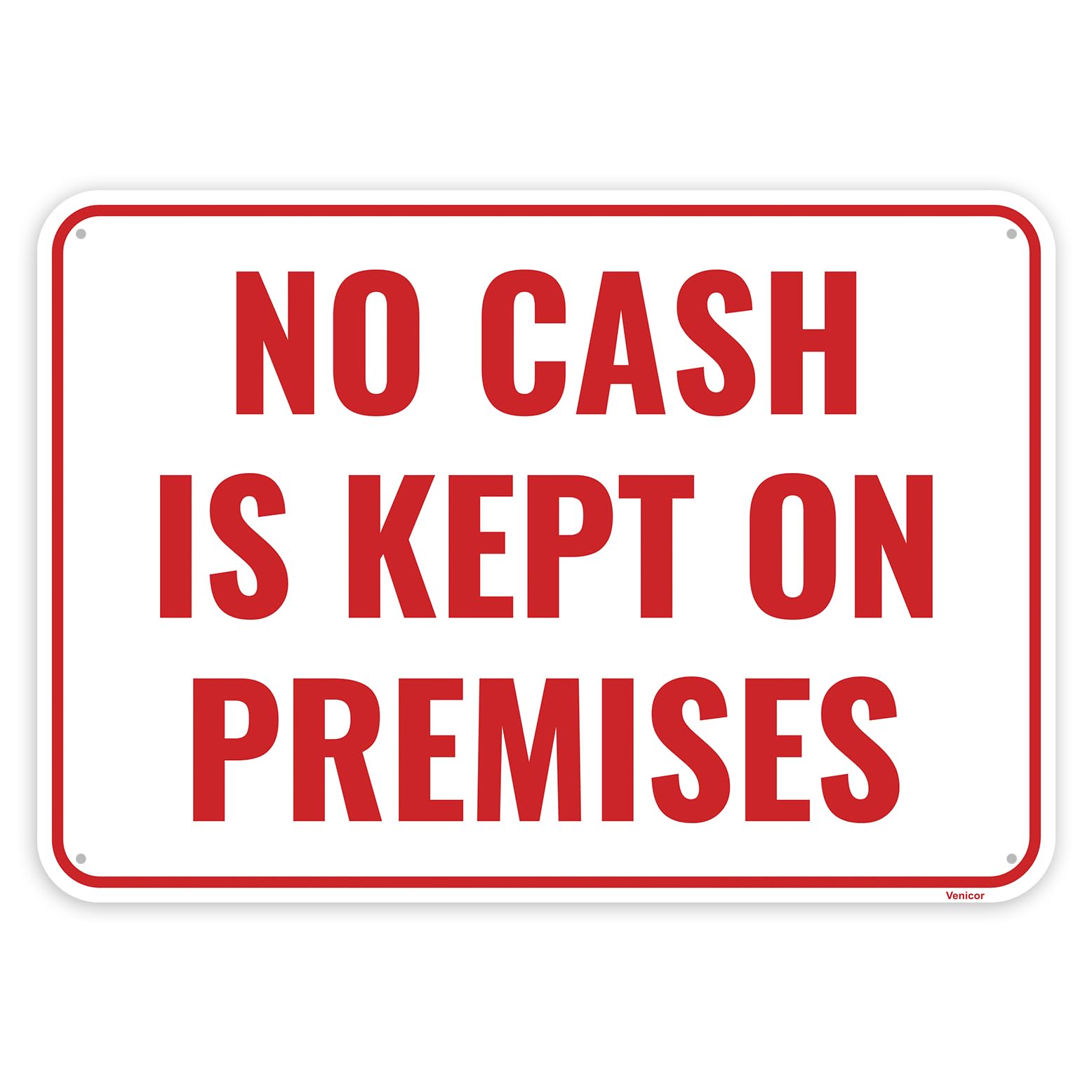 No Cash On Premises Aluminum Sign, Business Security Reminder, 12x8 Inch