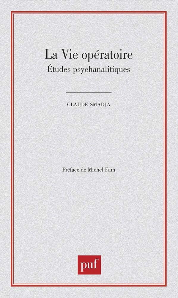 La vie opératoire: Études psychanalytiques
