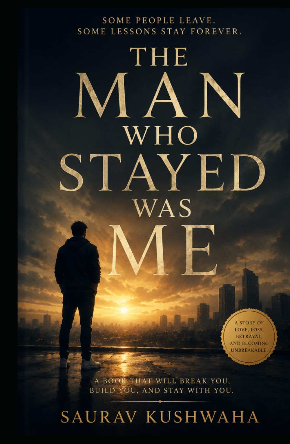 THE MAN WHO STAYED WAS ME (KUASA666)
