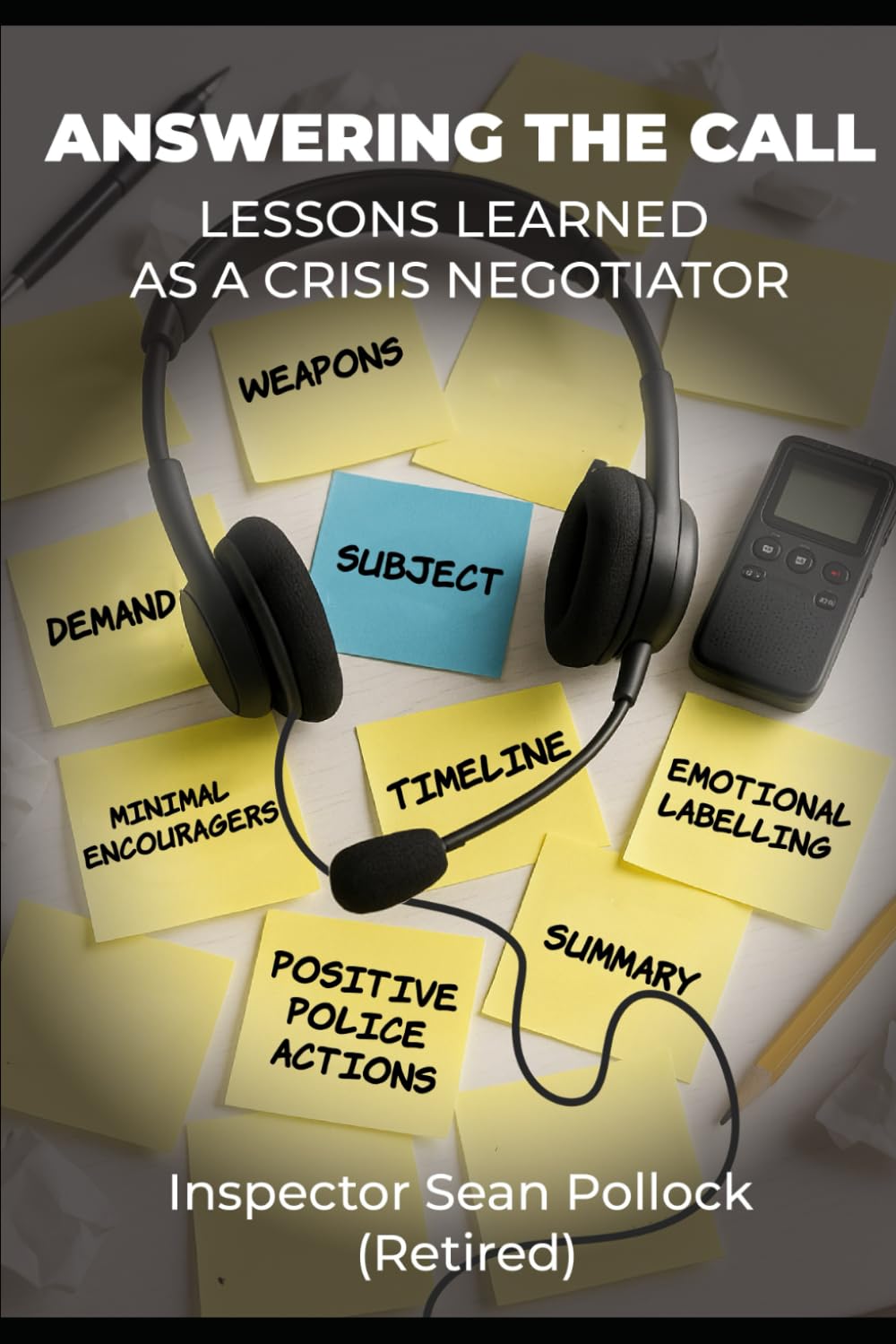 Answering the Call: Lessons Learned as a Crisis Negotiator