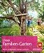 Produktbild Unser Familien-Garten: Planen und gestalten - Spielen und feiern