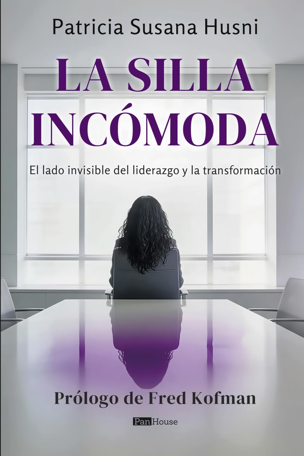 La silla incómoda: El lado invisible del liderazgo y la transformación