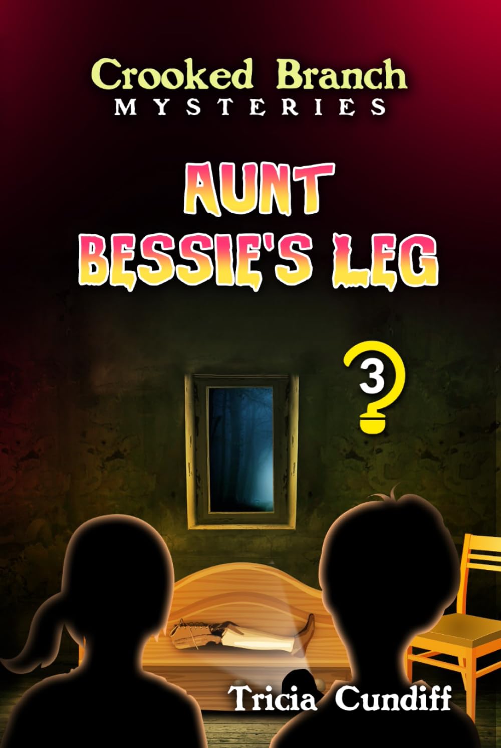 Aunt Bessie's Leg (Crooked Branch Mysteries)