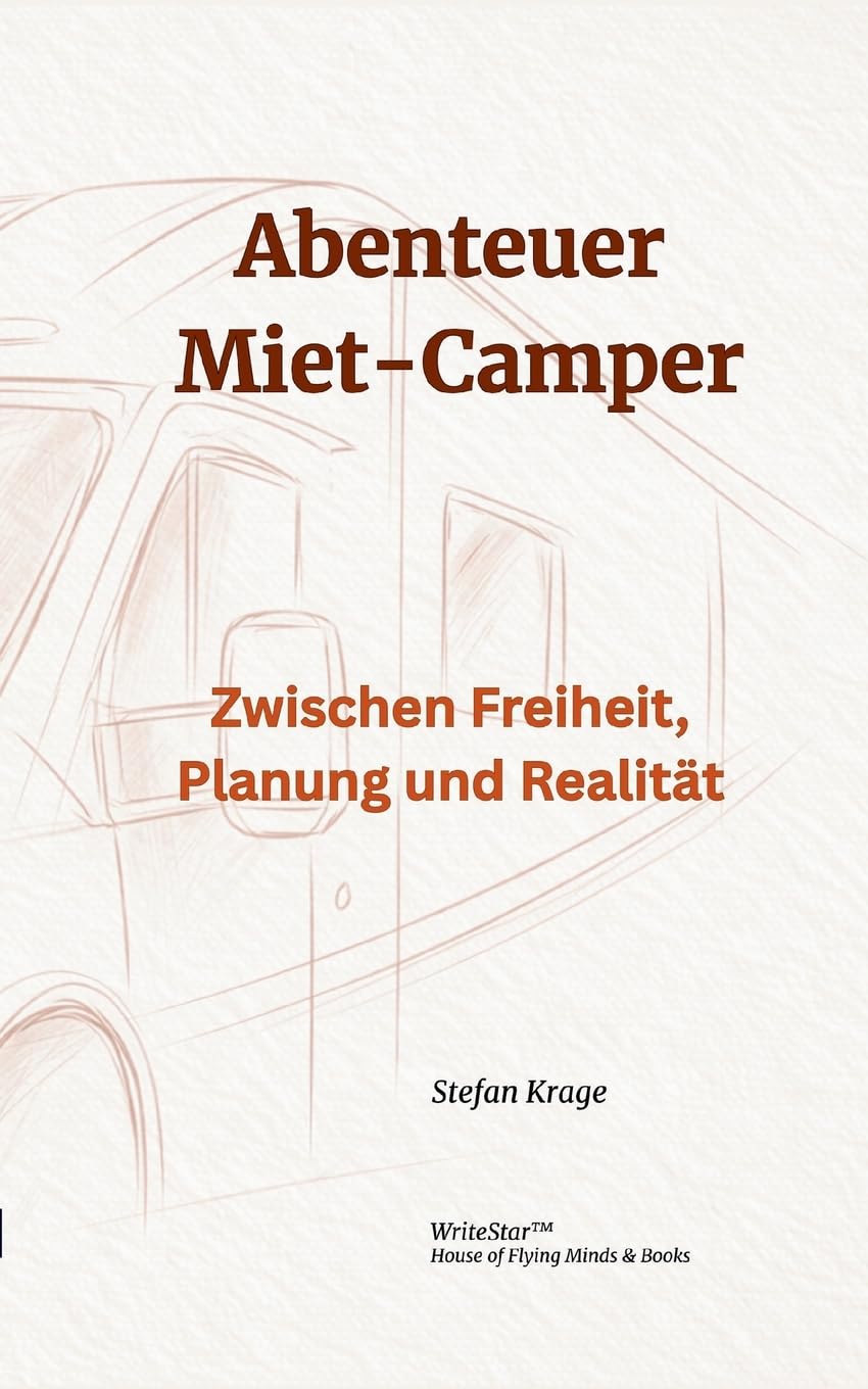 Abenteuer Miet-Camper: Zwischen Freiheit, Planung und Realität