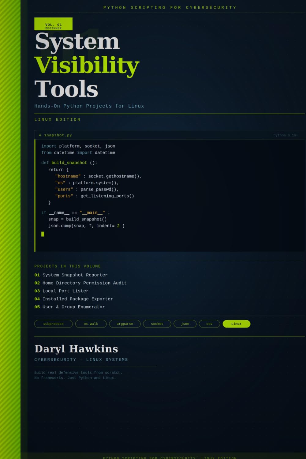 Python Scripting for Cybersecurity: Linux Edition: Volume 1 – Beginner System Visibility Tools with Hands-On Python Projects