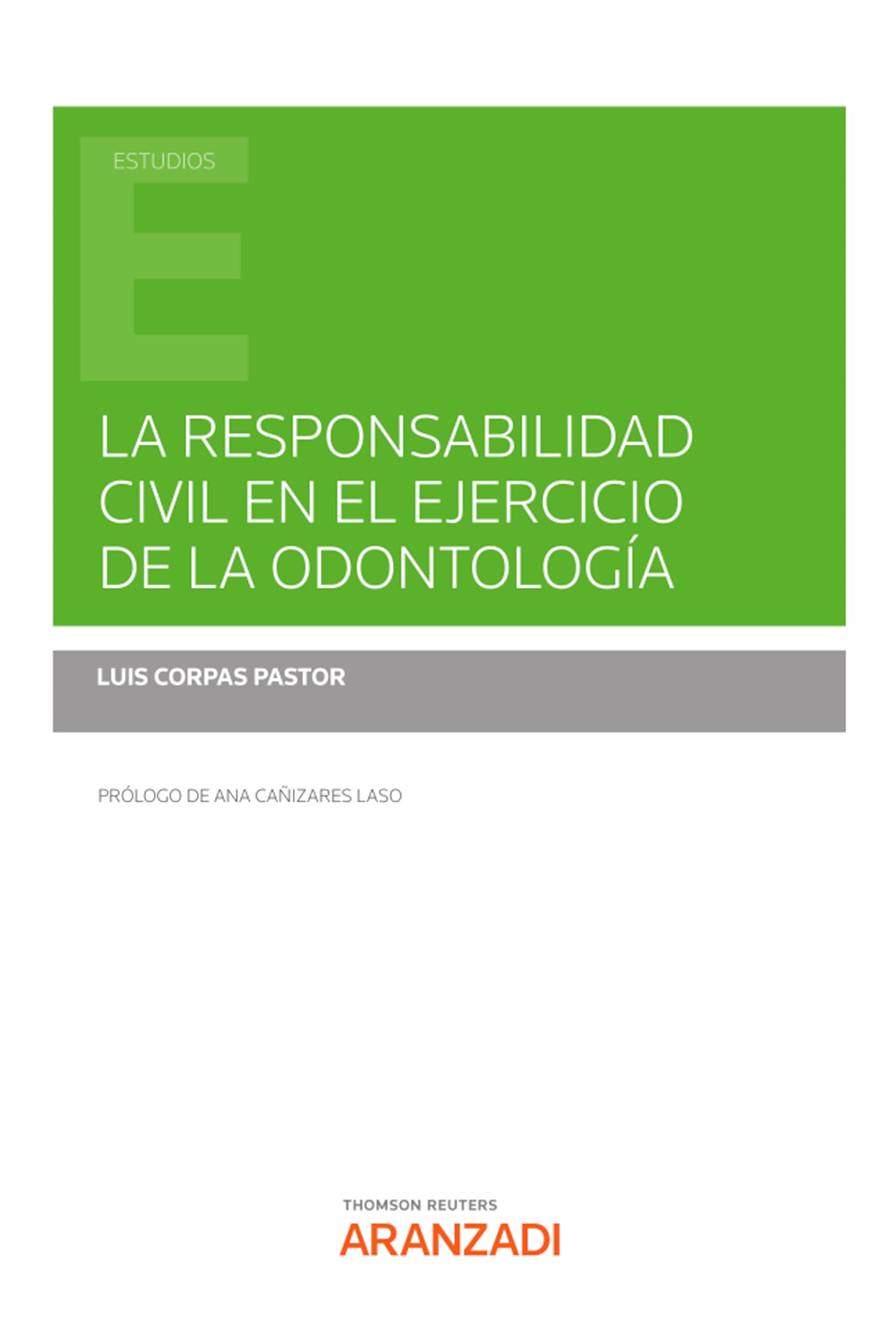 La responsabilidad civil en el ejercicio de la odontología (Estudios)