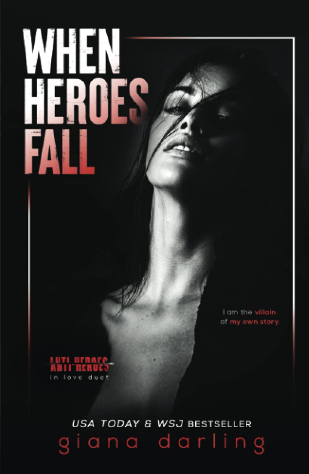 When Heroes Fall: An Enemies-to-Lovers Mafia Romance (Anti-Heroes in Love Duet)