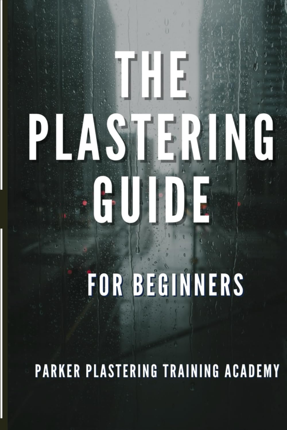 The Plastering Guide For Beginners: Guide include plaster, ceiling textured finishes, and skim coating (full guide).