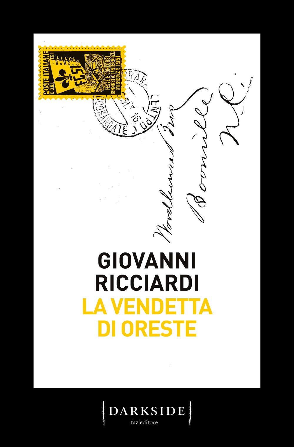 La Vendetta Di Oreste. La Nuova Indagine Del Commissario Ponzetti - 4