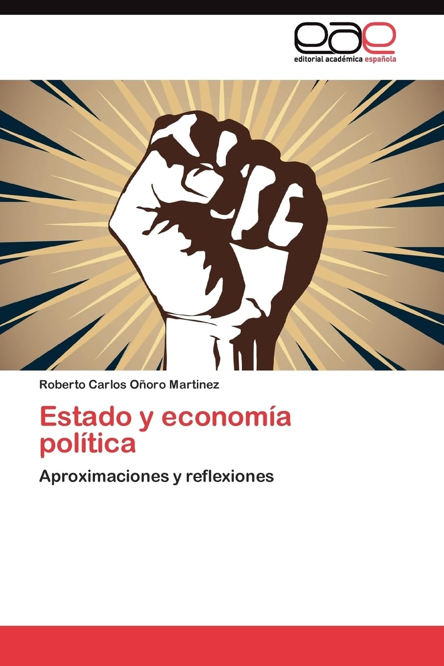 Estado y economía política: Aproximaciones y reflexiones