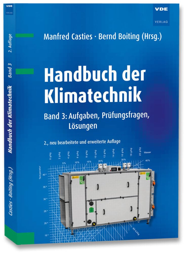 Handbuch der Klimatechnik: Band 3: Aufgaben, Prüfungsfragen, Lösungen
