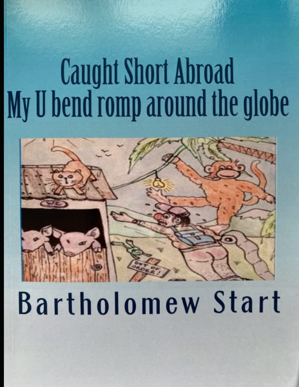 Caught short abroad my U bend romp around the globe: This bog ain't big enough for the both of us