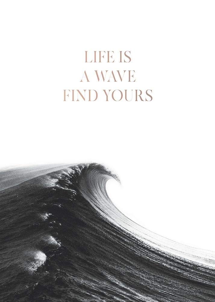 Posterazzi Life is a Wave Braun Studio Poster Print